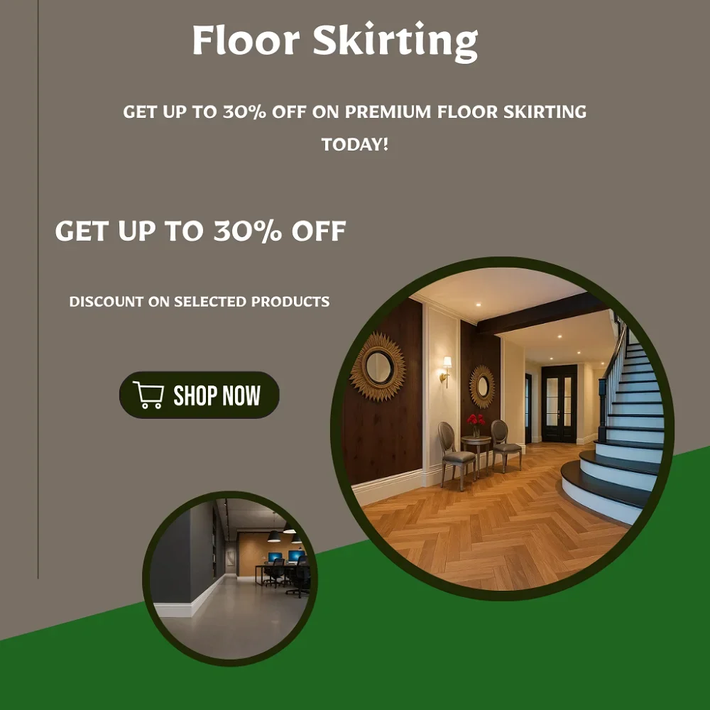 Floor Skirting